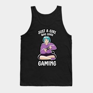 Just A Girl Who Loves Gaming Tank Top